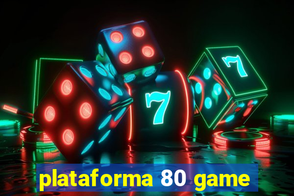 plataforma 80 game